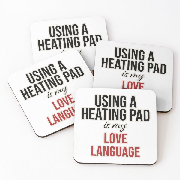 Item preview, Using a Heating Pad is my Love Language designed and sold by FoxWink Inc.