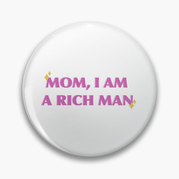 Item preview, Mom I a rich man pink designed and sold by Silverlining2.