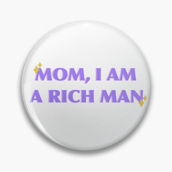 Item preview, Mom I Am A Rich Man purple designed and sold by Silverlining2.