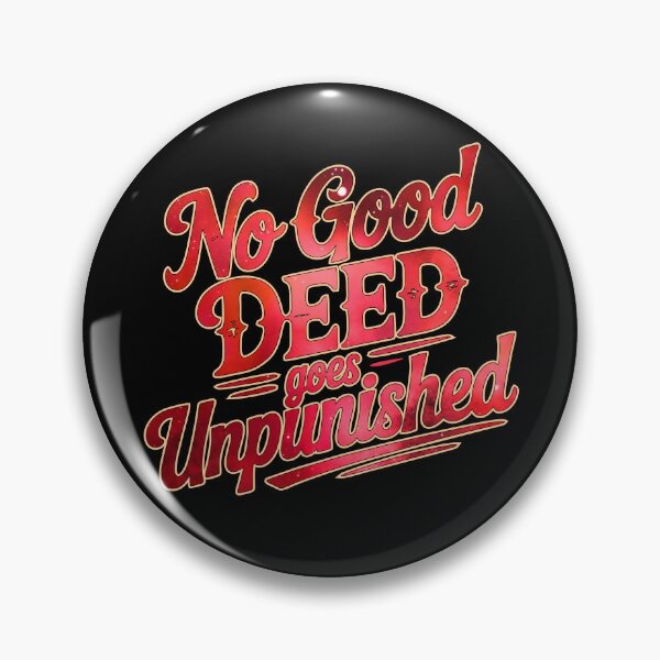 Item preview, Copy of No Good Deed Goes Unpunished – Relatable Family Drama Tee designed and sold by NoGoodDeeds.