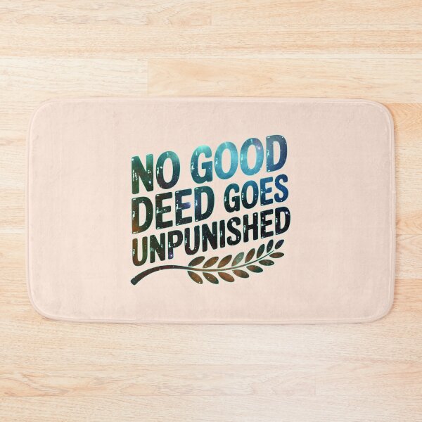 Item preview, No Good Deed Goes Unpunished – Office Overachiever Sarcasm Tee designed and sold by NoGoodDeeds.