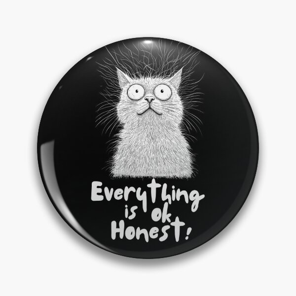 Item preview, Everything Is OK Honest – Funny Frazzled Cat Illustration designed and sold by Toucan Designs.