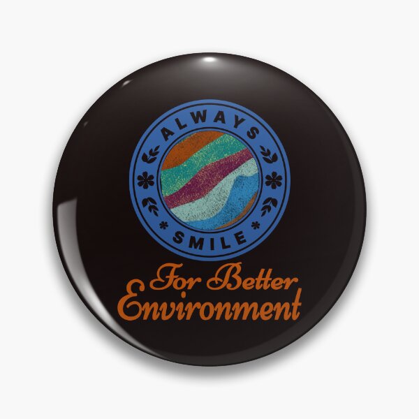 Item preview, Always smile For Better Environment! designed and sold by DNC1134.