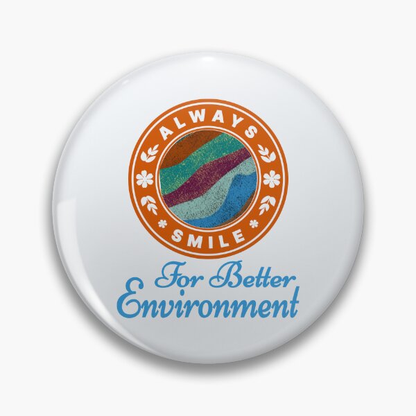 Item preview, Always smile For Better Environment! designed and sold by DNC1134.