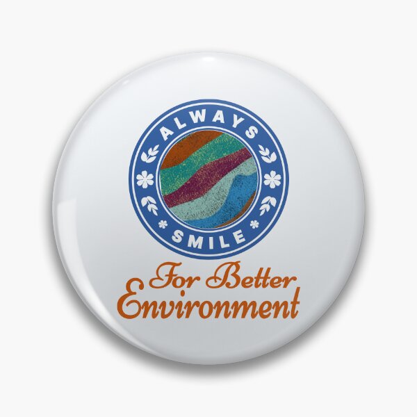 Item preview, Always smile For Better Environment! designed and sold by DNC1134.