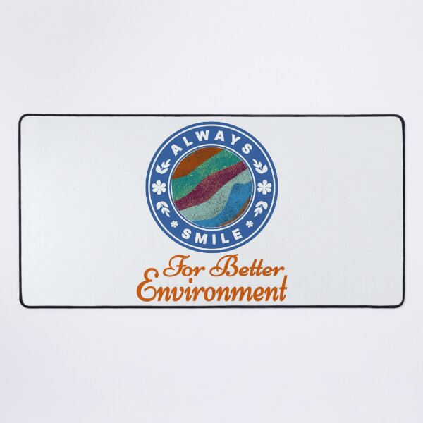 Item preview, Always smile For Better Environment! designed and sold by DNC1134.