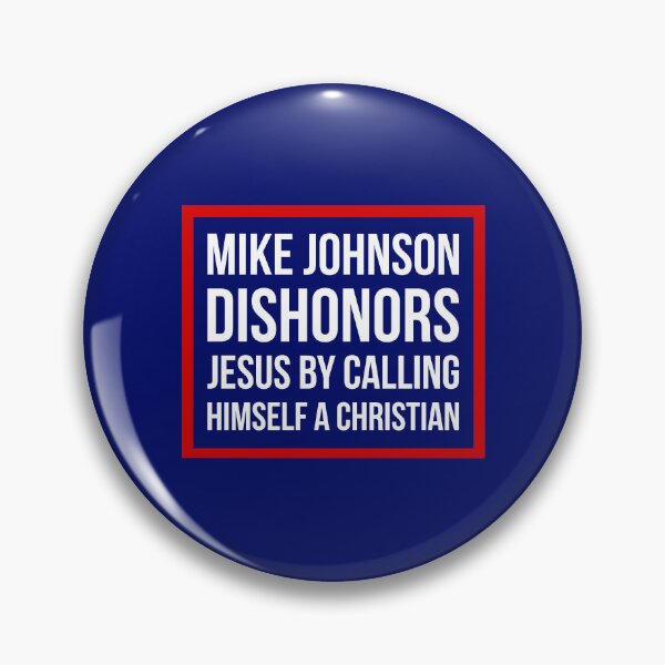 Item preview, Mike Johnson dishonors Jesus  designed and sold by Rachel the Artist .