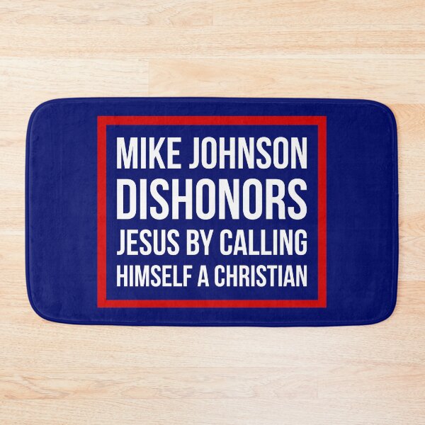 Item preview, Mike Johnson dishonors Jesus  designed and sold by Rachel the Artist .