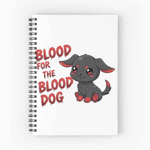 Item preview, Blood for the Blood Dog! designed and sold by Charming Carnage Co..