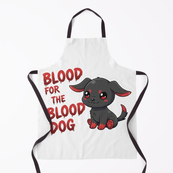 Item preview, Blood for the Blood Dog! designed and sold by Charming Carnage Co..