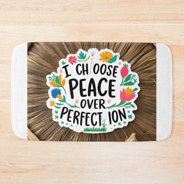 Item preview, I choose peace over perfection 4-10 designed and sold by Flow Relaxing.