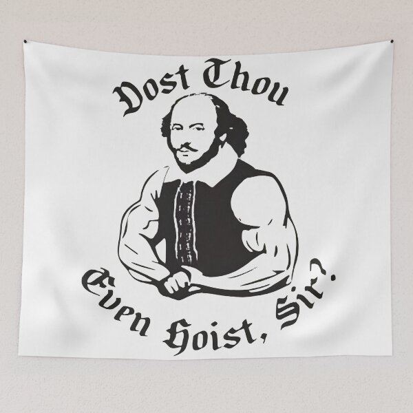 Item preview, Funny Shakespeare Gym Meme – Dost Thou Even Hoist Sir? designed and sold by Uglyandcute.