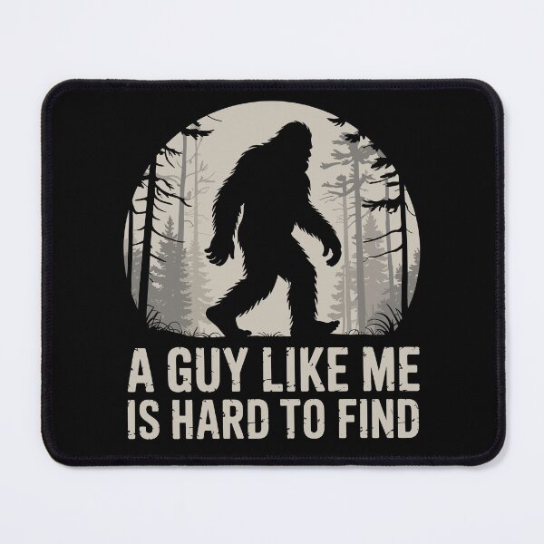 Item preview, A Guy Like Me Is Hard to Find Sasquatch Bigfoot designed and sold by tshirtexpressiv.