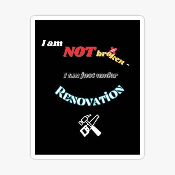 Item preview, Funny and Encouraging, I am NOT broken designed and sold by CherWhiteRabbit.