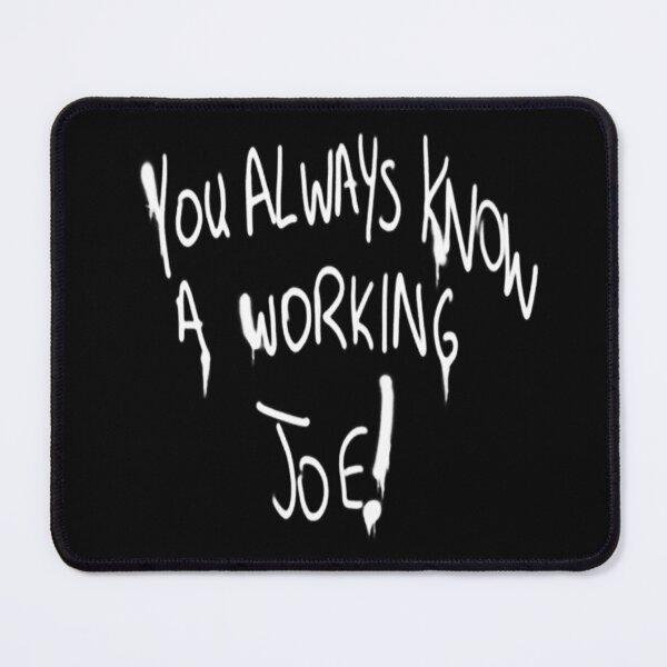Item preview, You Always Know A Working Joe Graffiti v2 - White designed and sold by ABSTRACT-IVISM.