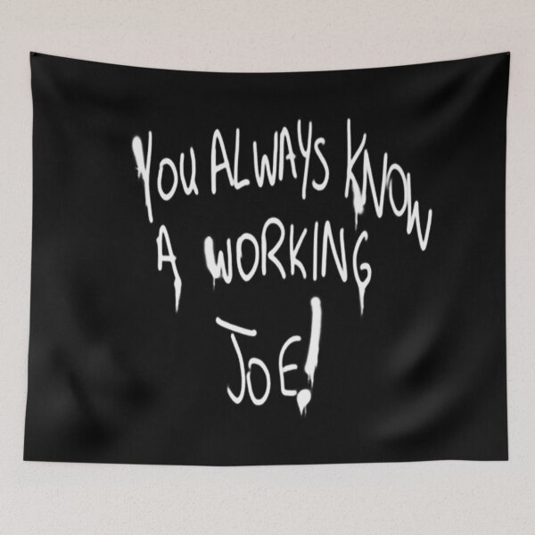 Item preview, You Always Know A Working Joe Graffiti v2 - White designed and sold by ABSTRACT-IVISM.