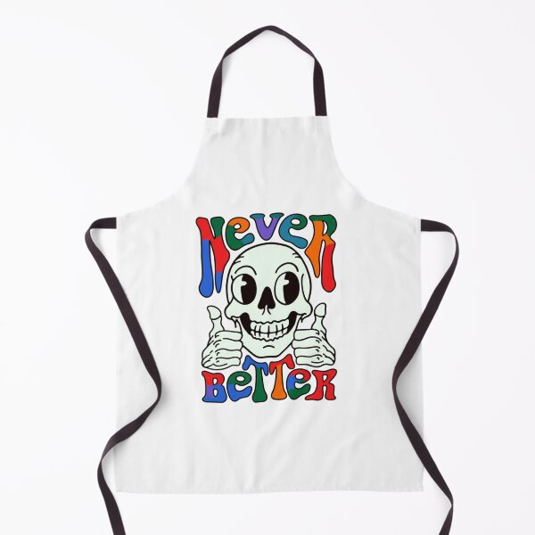 Item preview, Never Better, skeleton, undead, dark humor, Funnyfits70, retro, vintage, meme, funny, humor designed and sold by FunnyFits70.