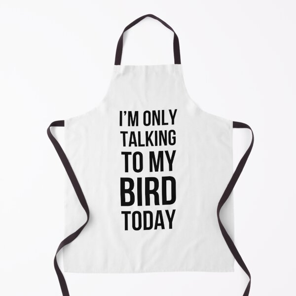 Item preview, I'm only talking to my bird today funny bird mom bird dad designed and sold by snowry.