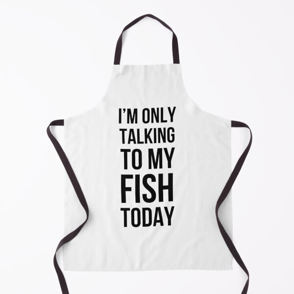Item preview, I'm only talking to my fish today funny fish mom fish dad designed and sold by snowry.