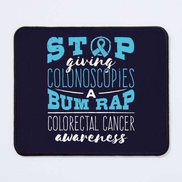 Item preview, Colorectal Cancer Awareness Stop Giving Colonoscopies a Bum Rap designed and sold by jaygo.