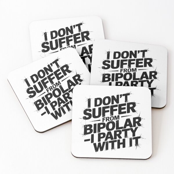 Item preview, I Don’t Suffer From Bipolar – I Party With It | Bold Mental Health Humor designed and sold by CuteDesignables.