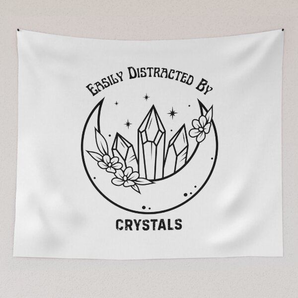 Item preview, Easily Distracted By Crystals designed and sold by JRice66.