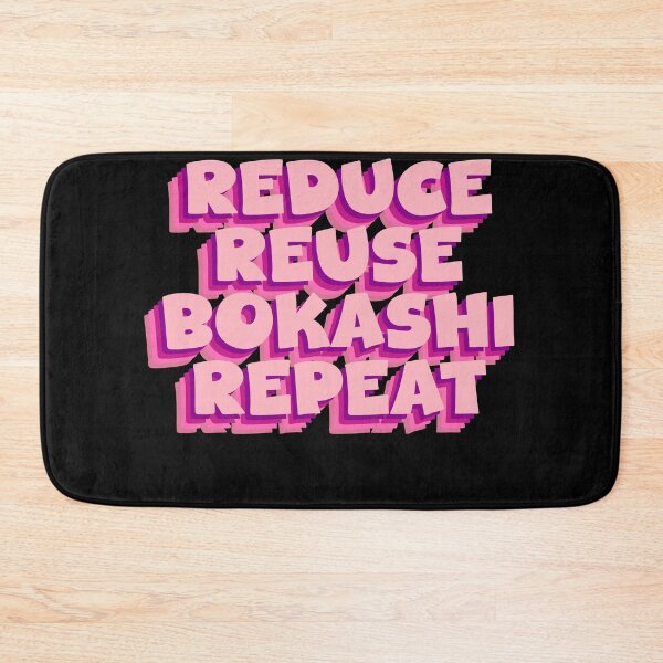 Item preview, Reduce Reuse Bokashi Repeat: Your green motto designed and sold by GartenIdeen.