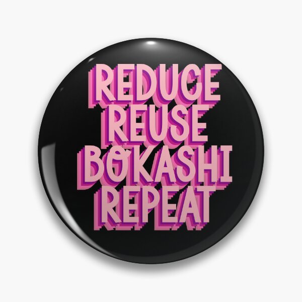 Item preview, Reduce Reuse Bokashi Repeat: Your green motto designed and sold by GartenIdeen.