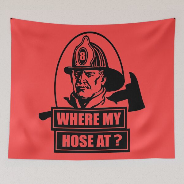 Item preview, Where My Hose At Fireman designed and sold by derpfudge.