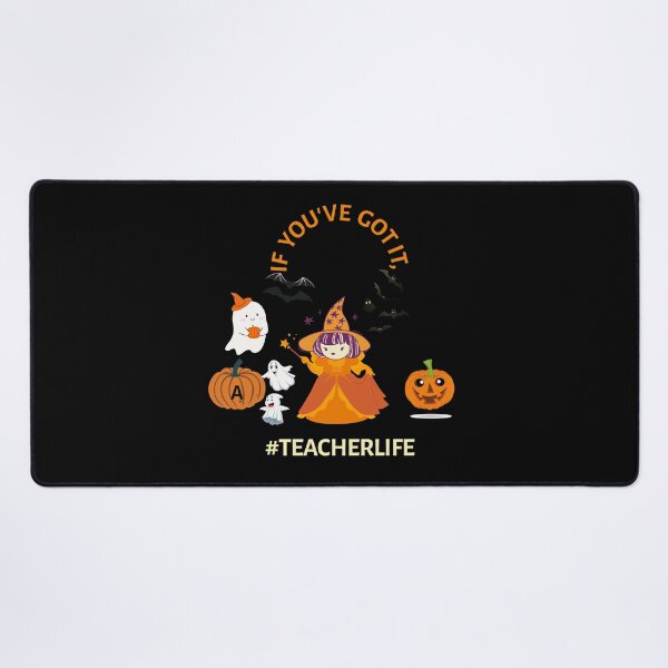 Item preview, If You've Got It #TeacherLife – Cute Halloween Teacher Design designed and sold by TheGiggleBliss.