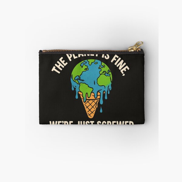 Item preview, The Planet is Fine, We're Just Screwed - Climate Humor designed and sold by goodcrystals.
