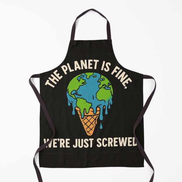 Item preview, The Planet is Fine, We're Just Screwed - Climate Humor designed and sold by goodcrystals.