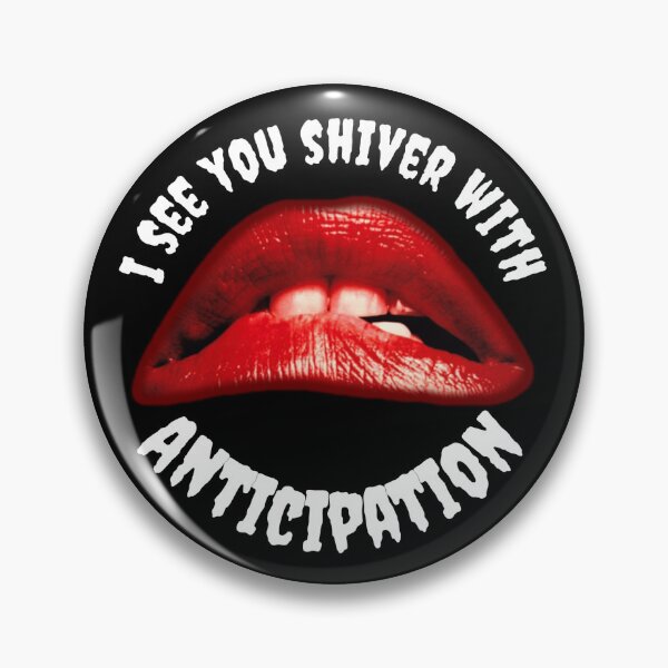Item preview, I see you shiver with anticipation designed and sold by Crazyhatkid.