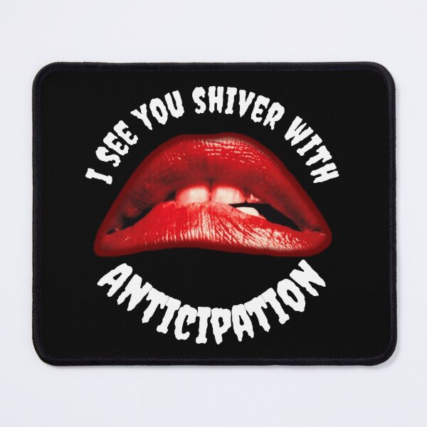 Item preview, I see you shiver with anticipation designed and sold by Crazyhatkid.