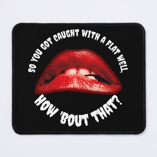 Item preview, So you got caught with a flat well, how 'bout that? designed and sold by Crazyhatkid.