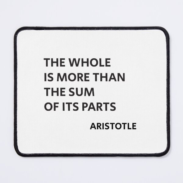 Item preview, Aristotle Quote - The whole is more than the sum of its parts   designed and sold by Inspirationmotivation.