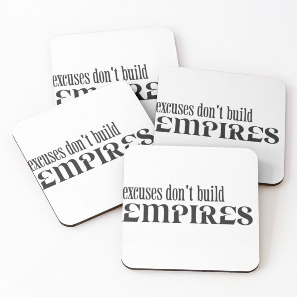 Item preview, excuses don't build empires motivational quote designed and sold by earnedWear.