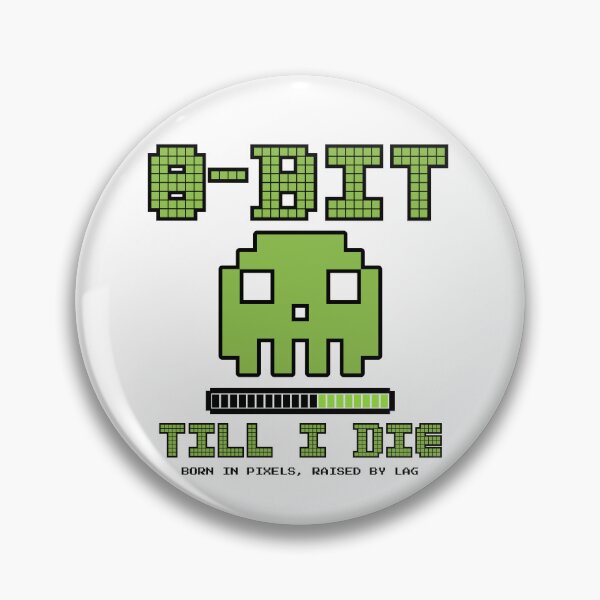 Item preview, 8-Bit Till I Die designed and sold by KomixsDesign.