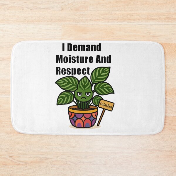 Item preview, Calathea – I Demand Moisture and Respect - Funny Plant Character designed and sold by EdgyEdgeArt.