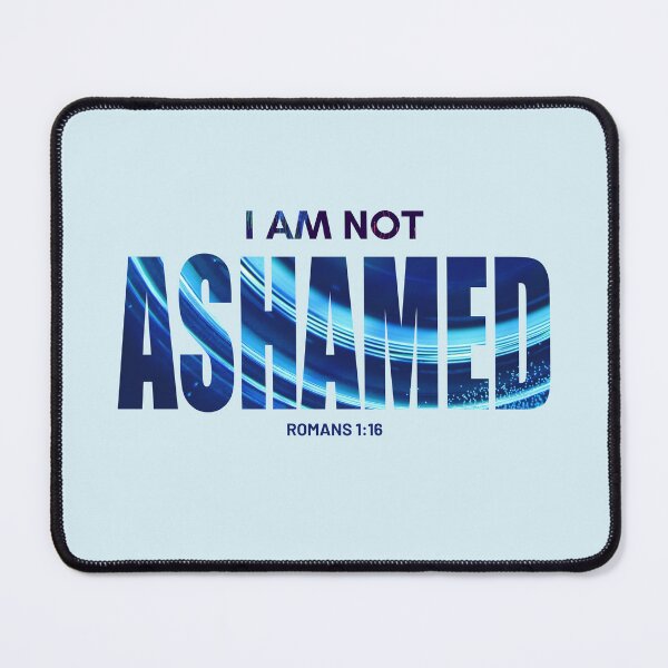 Item preview, I Am Not Ashamed Inspired by Romans 1:16 | Bible Verse | Inspirational designed and sold by JirehKollezion.