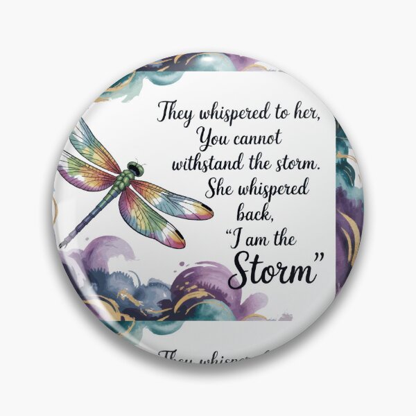 Item preview, They Whispered, "You Cannot Withstand The Storm." She Whispered Back, "I Am The Storm" Multicoloured Watercolor Dragonfly 002 designed and sold by TeesYouWant.
