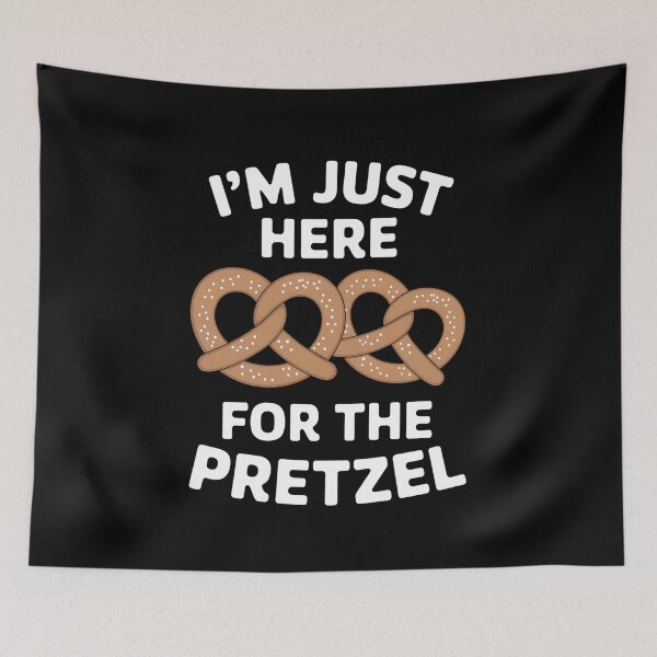 Item preview, Ich bin nur hier für Pretzel Pretzel Tag Pretzel designed and sold by Sunset4Bones.