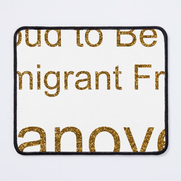 Item preview, PROUD TO BE AN IMMIGRANT FROM HANOVER SEQUIN designed and sold by TheIconSmith.