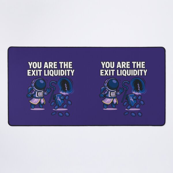 Item preview, You Are The Exit Liquidity designed and sold by TrendsLook.