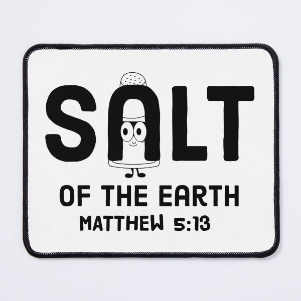 Item preview, Salt of the Earth – Matthew 5:13 | Bible Verse | Scripture Design #1 designed and sold by JirehKollezion.