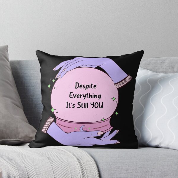 Item preview, Despite Everything Its Still You - Completely Yourself designed and sold by House-Of-Anala.