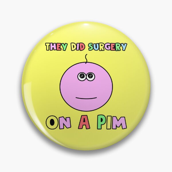 Item preview, They Did Surgery On A Pim - Funny Meme Adult Cartoon Shirt designed and sold by EatShirts.