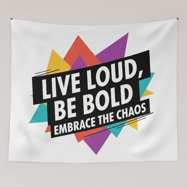 Item preview, Live Loud, Be Bold Embrace The Chaos designed and sold by Liberty Labels.