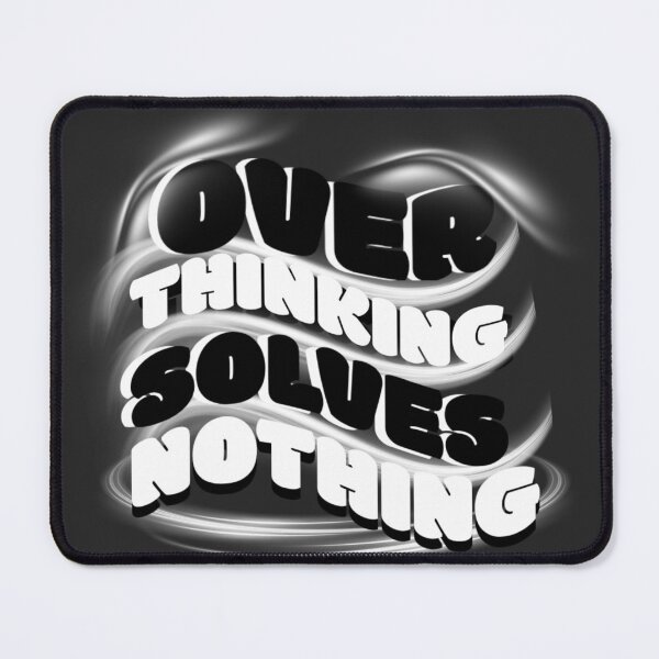 Item preview, Overthinking Solves Nothing 3D Typography Design designed and sold by Charizmwear.