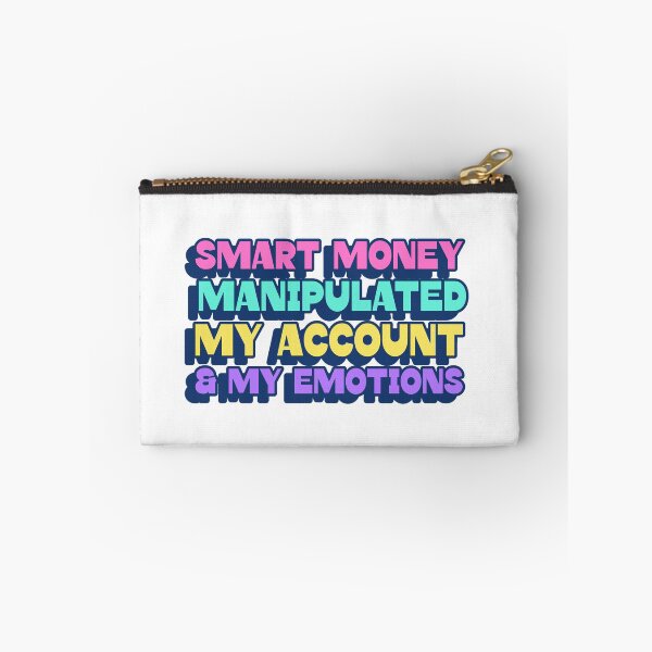 Item preview, Smart Money manipulated my account and my emotions designed and sold by NHH25.
